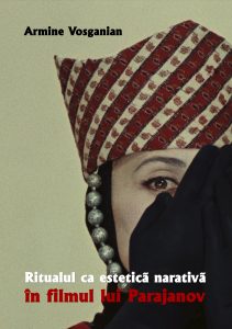 Ritualul ca estetica narativa n filmul lui Parajanov